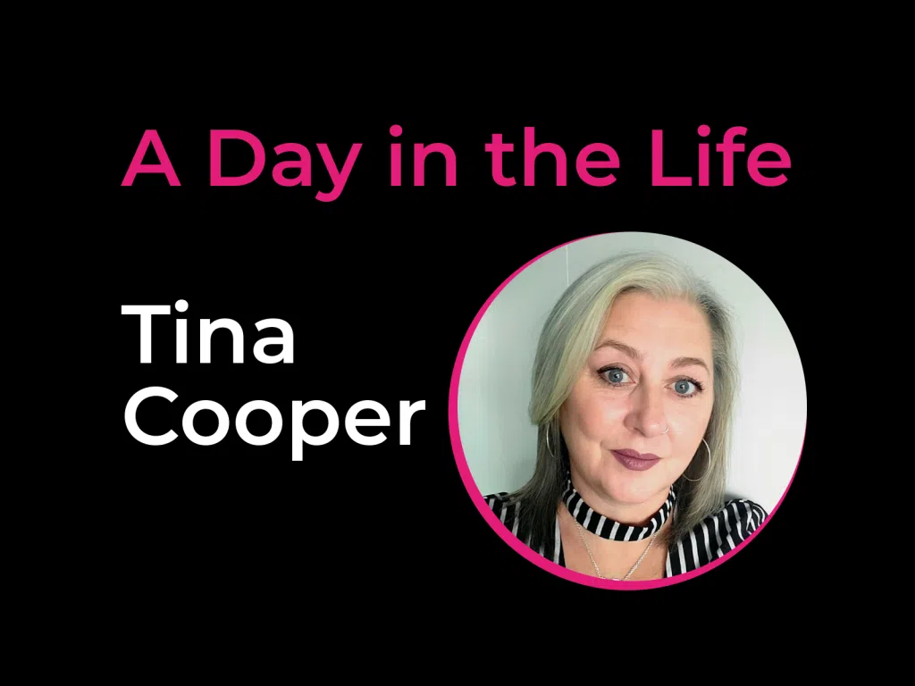 A Day in the Life: Tina Cooper